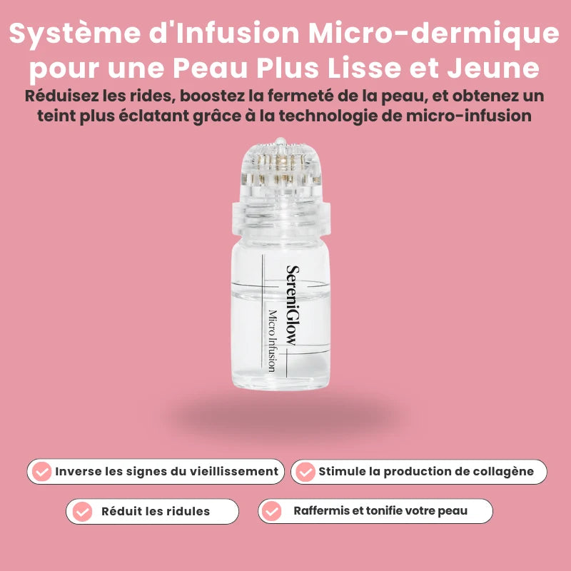 Système de micro infusion sereniGlow